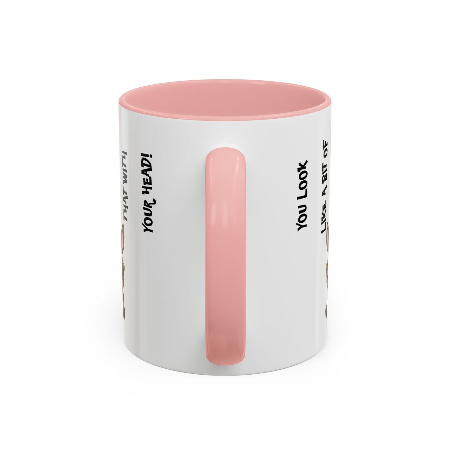 Humor Mug - You Look Like A Bit of An Ass