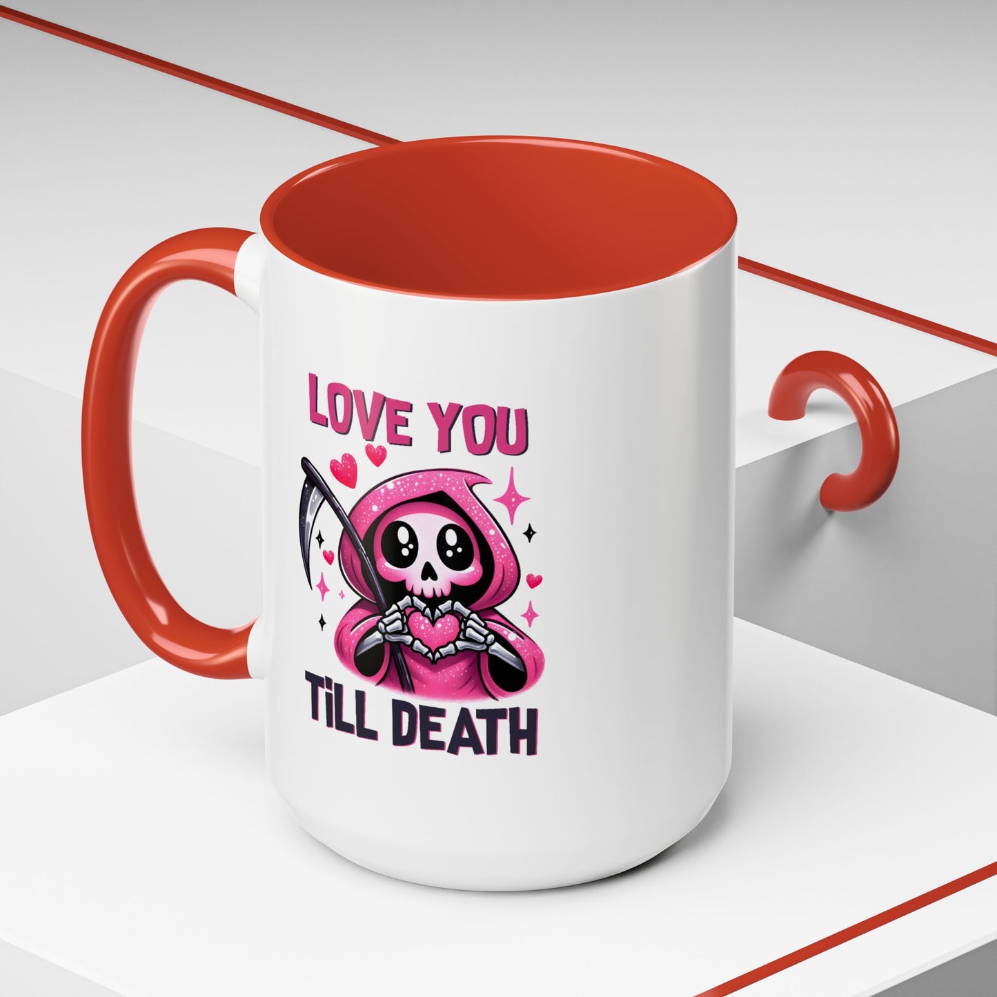 Valentine's Day Mug - Love You Till Death