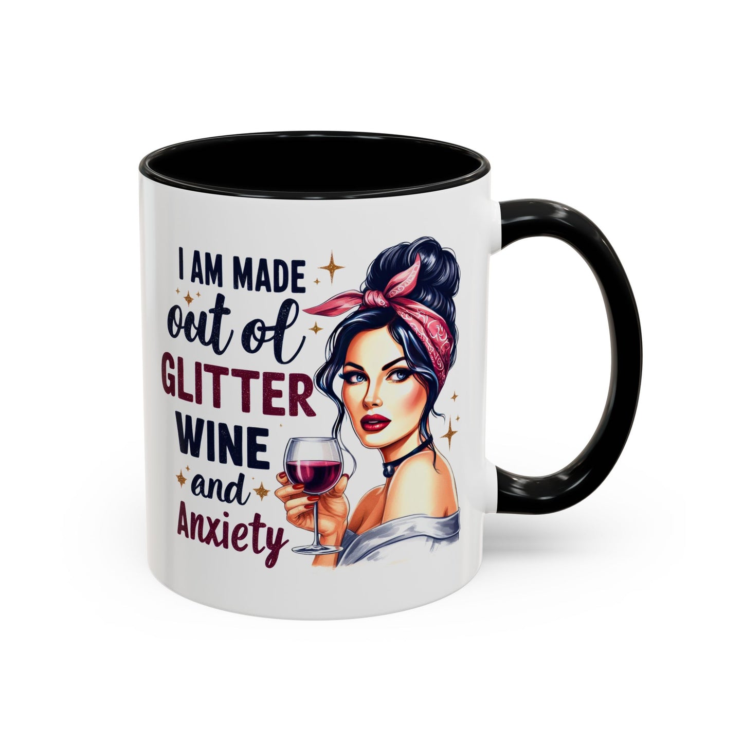 Humor Mug - I'm Made Out of Glitter Wine and Anxiety