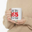 Valentine's Day Mug - I Love You 365 Days