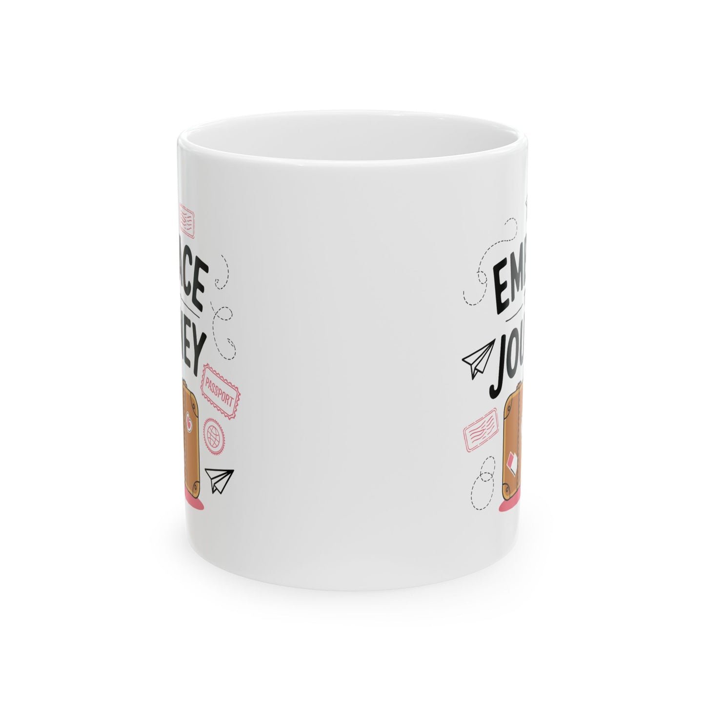 Motivation Mug - Embrace The Journey