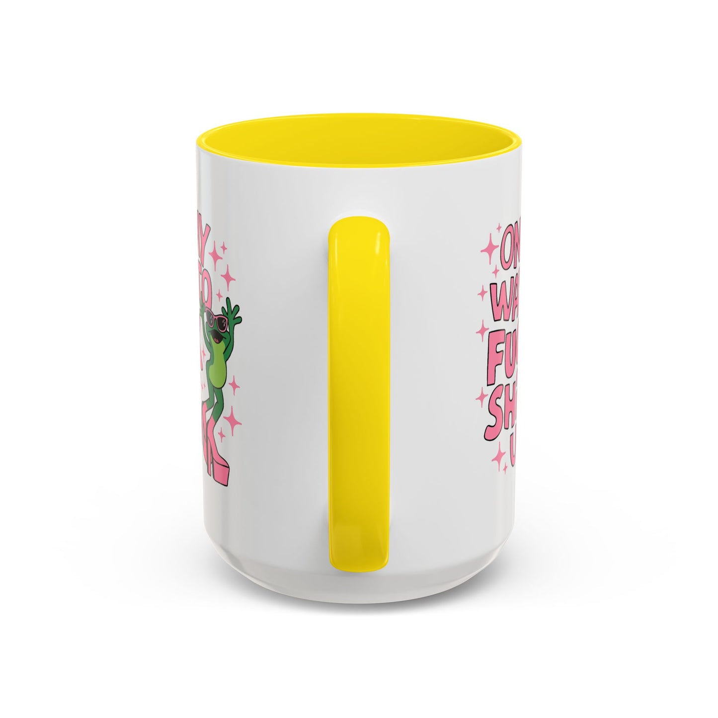 Adult Mug - On My Way to Fuck Shit Up
