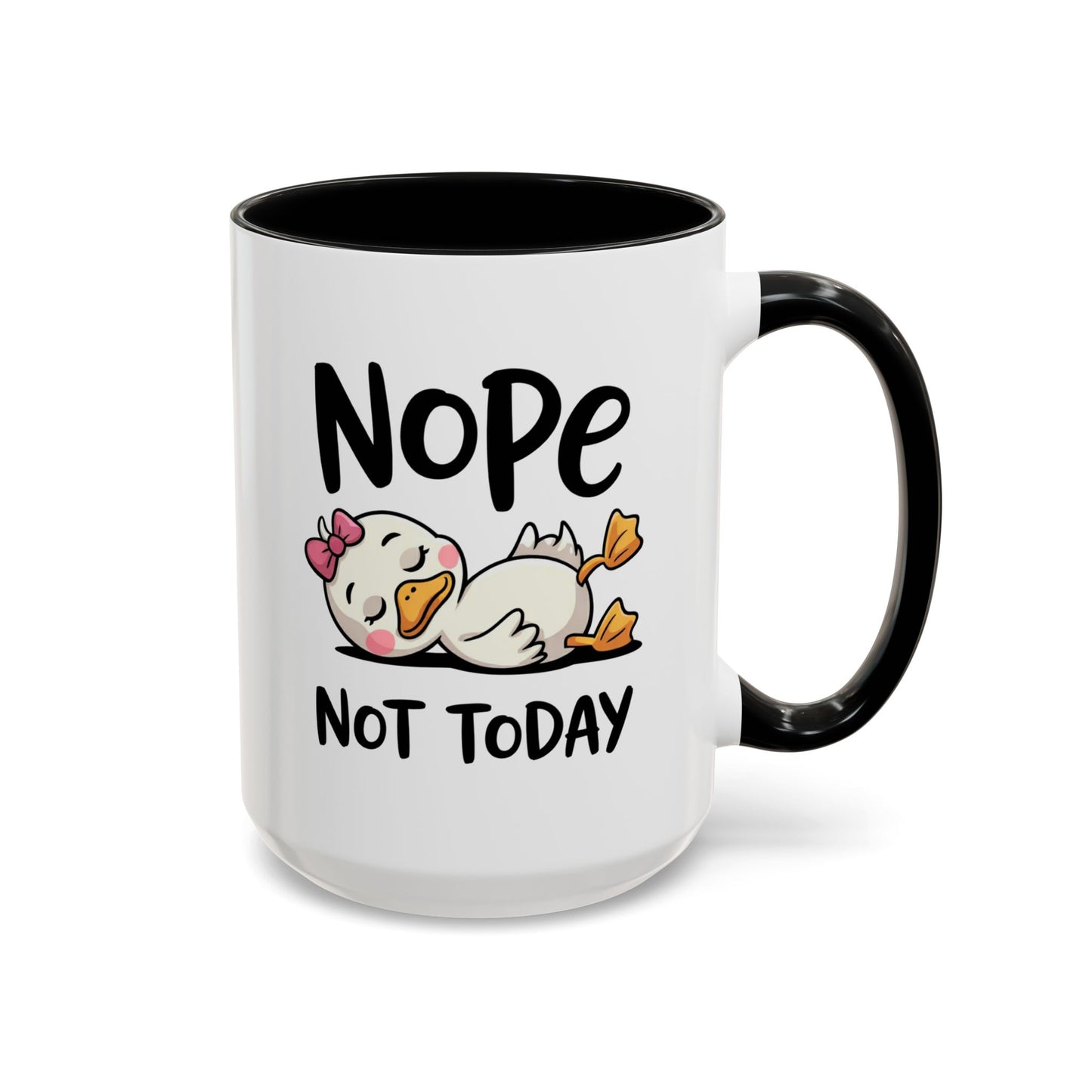Humor Mug - Nope Not Today