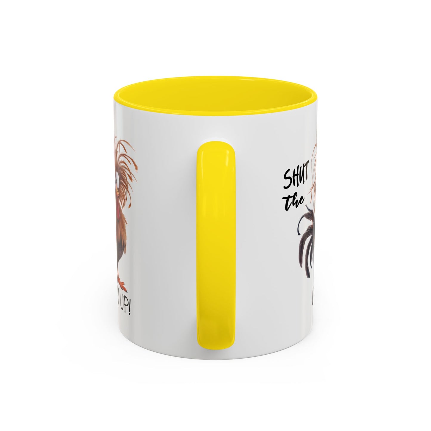 Humor Mug - Shut The Cluck Up