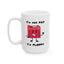 Humor Mug - I'm Not Fat I'm Floppy