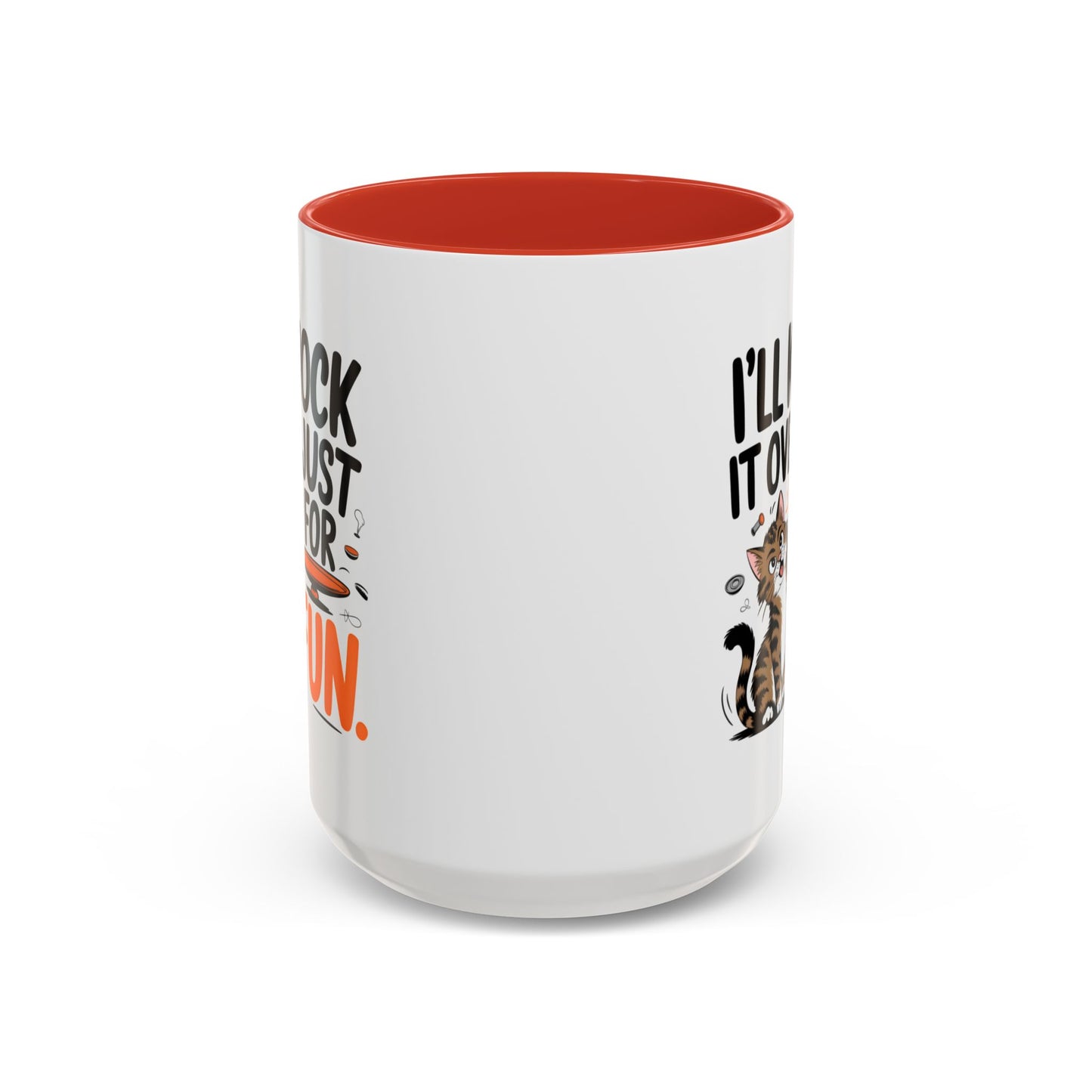 Animal Mug - I'll Knock It Over Just For Fun