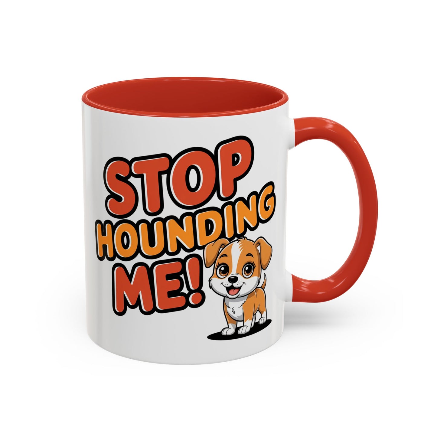 Animal Mug - Stop Hounding Me