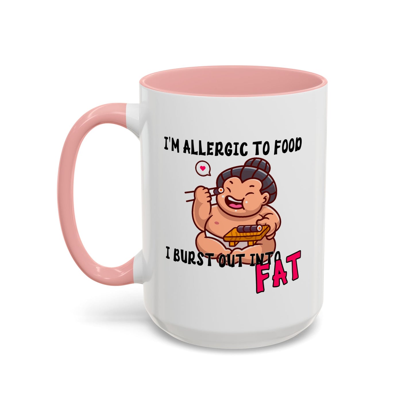 Humor Mug - I'm Allergic to Food