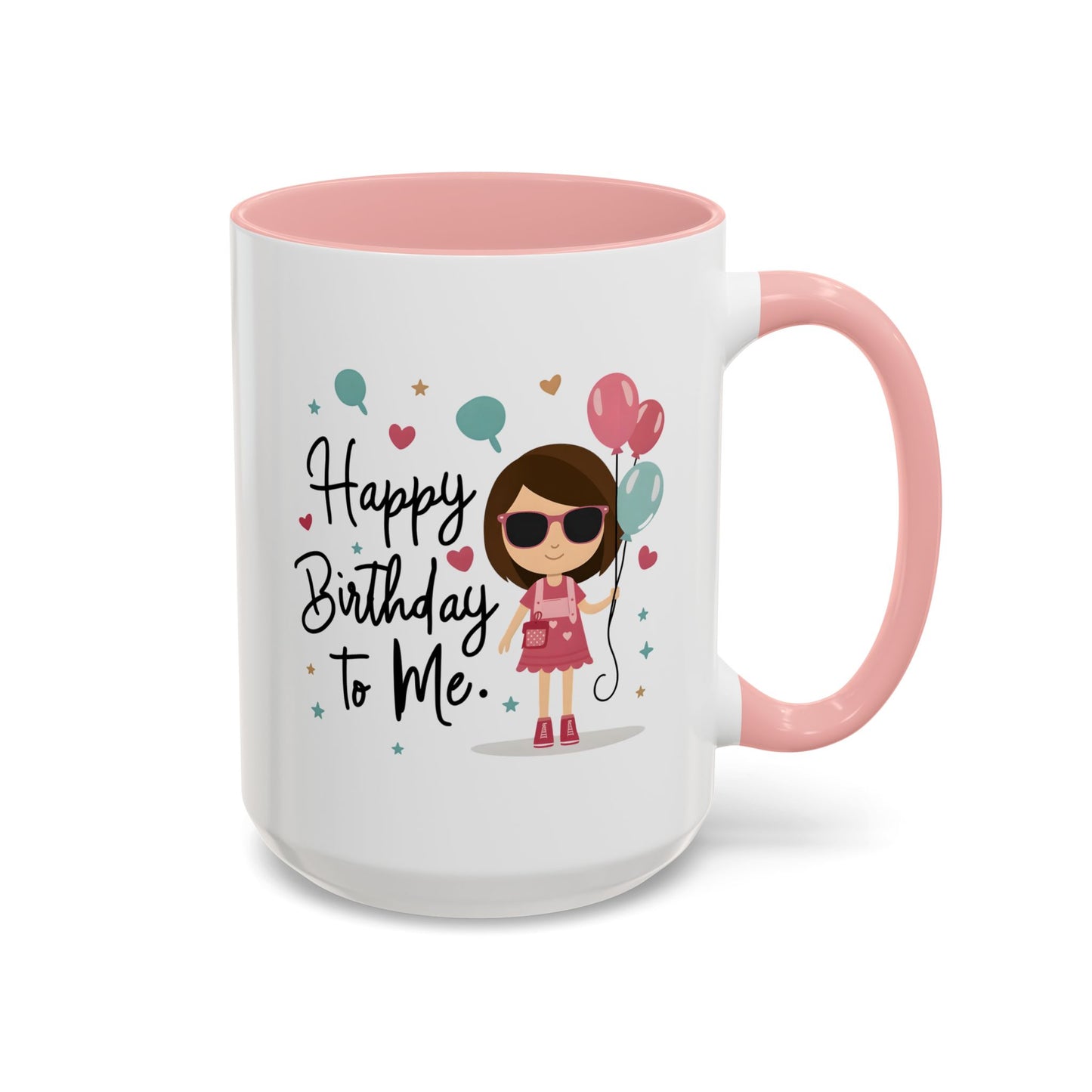 Birthday Mug - Happy Birthday To Me