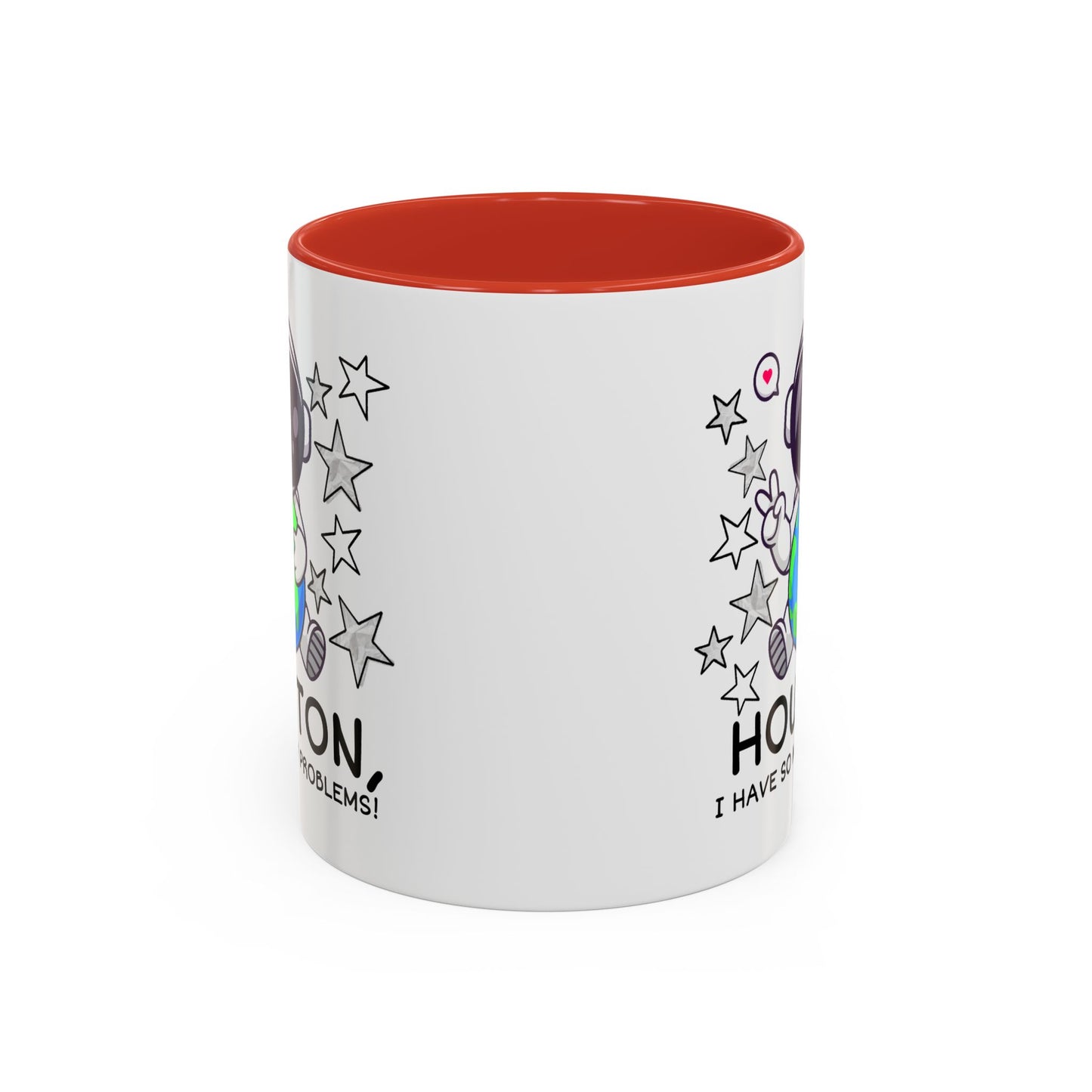 Humor Mug - Houston I Have So Many Problems