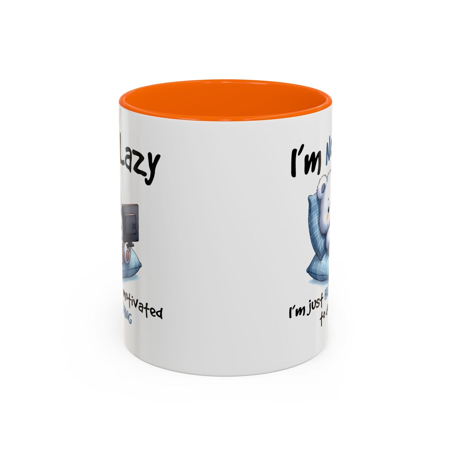 Humor Mug - I'm Not Lazy