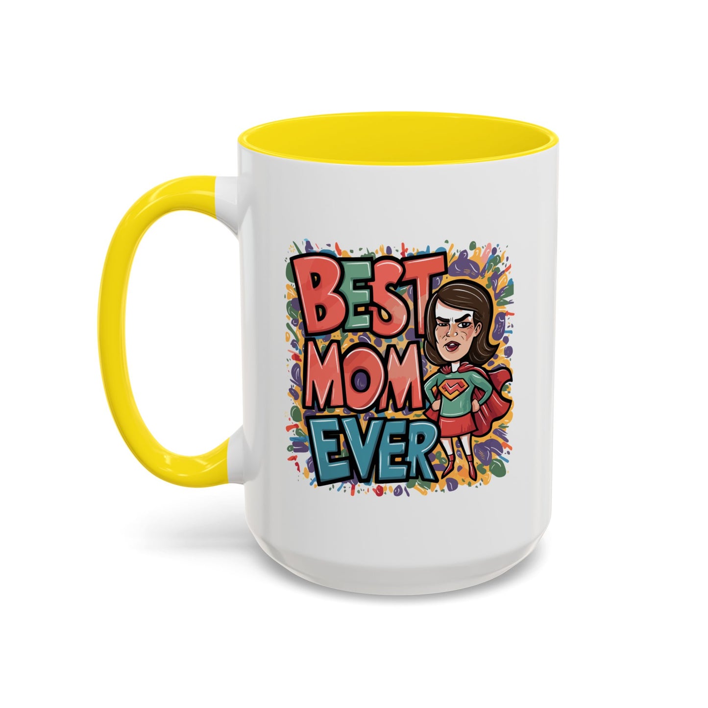 Mother's Day Mug - Best Mom Ever Super