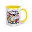 Humor Mug - Sorry I'm Late