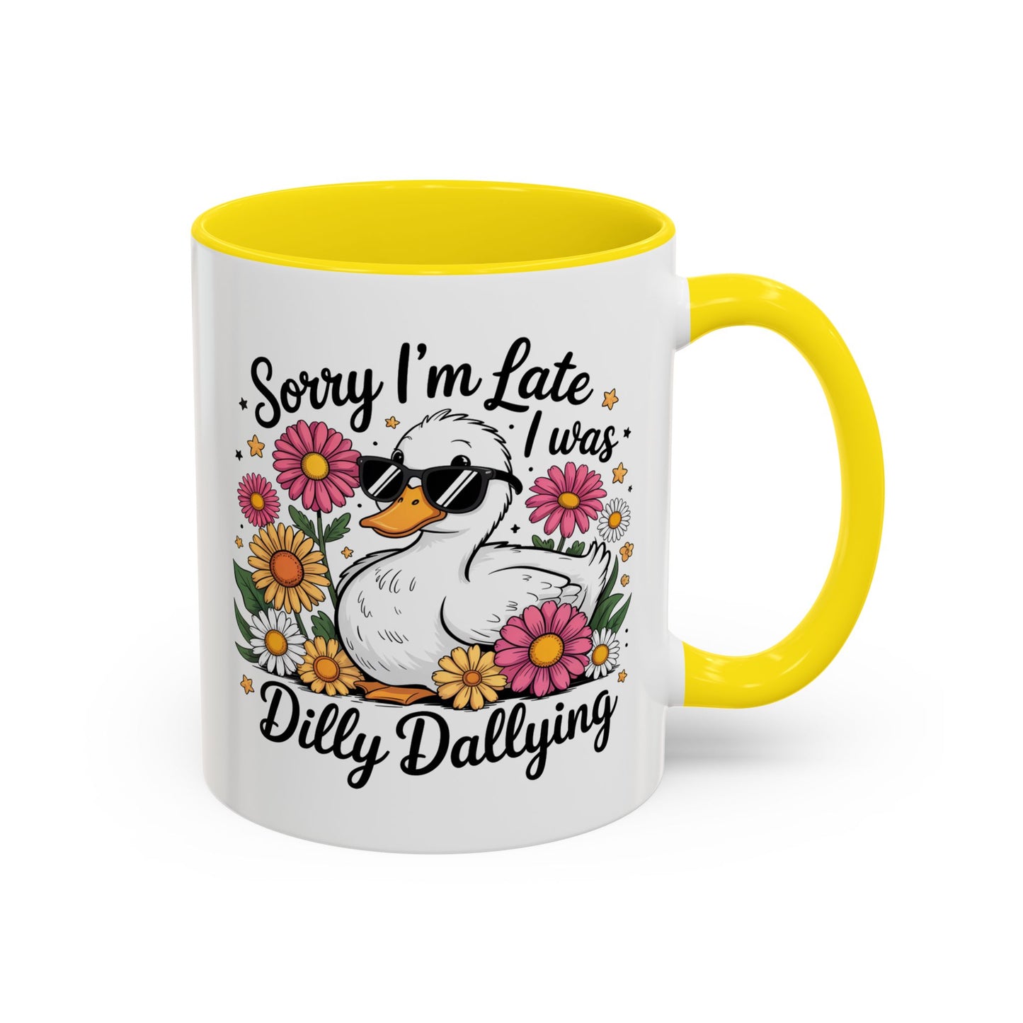 Humor Mug - Sorry I'm Late
