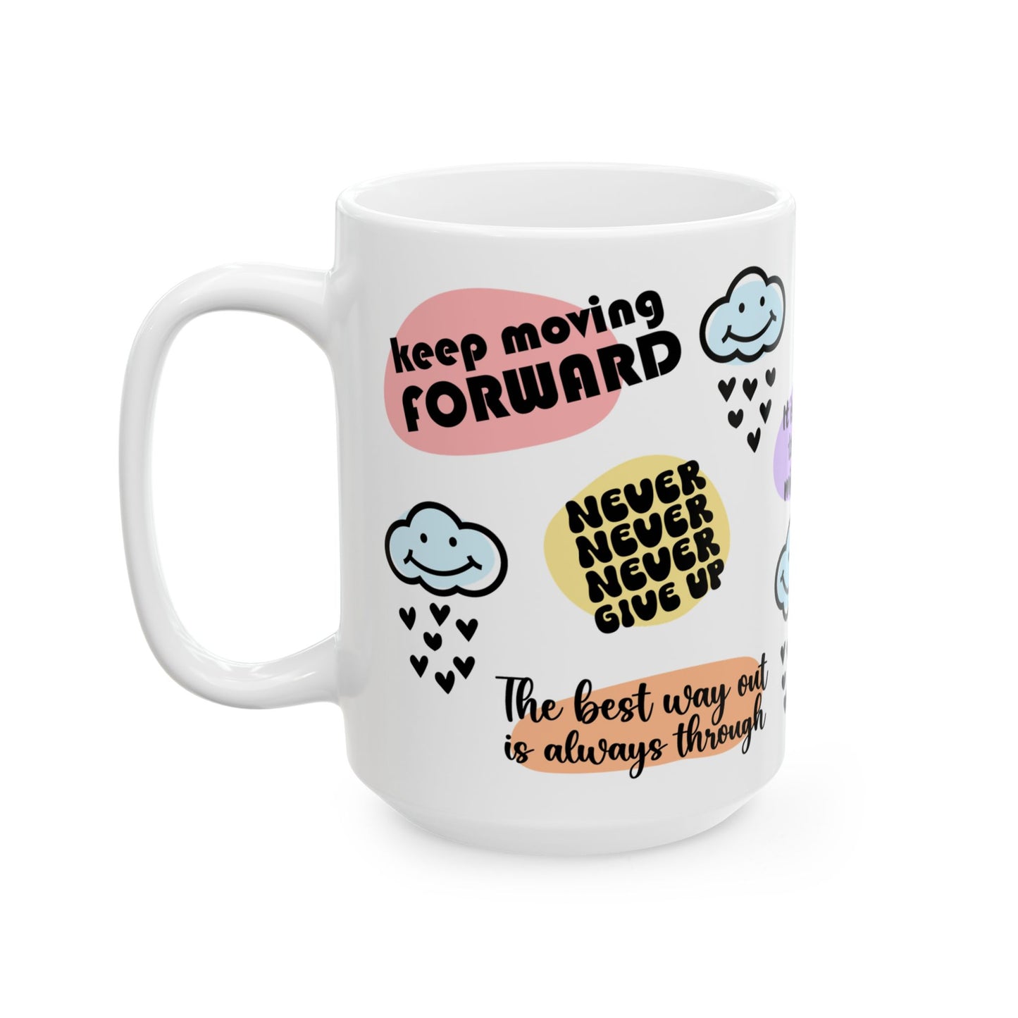 Motivation Mug - Keep Moving Forward