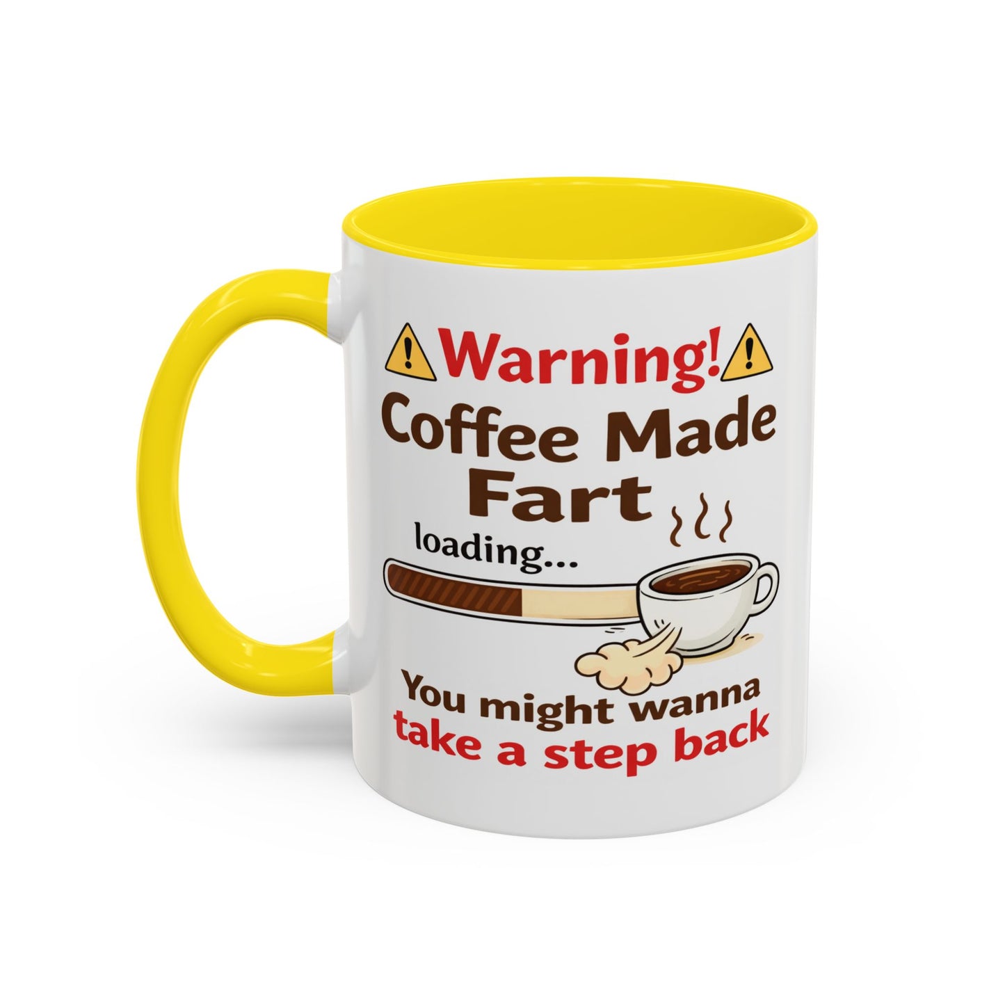 Humor Mug - Warning Coffee Made Fart