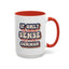 Humor Mug - If Only Common Sense Was More Common