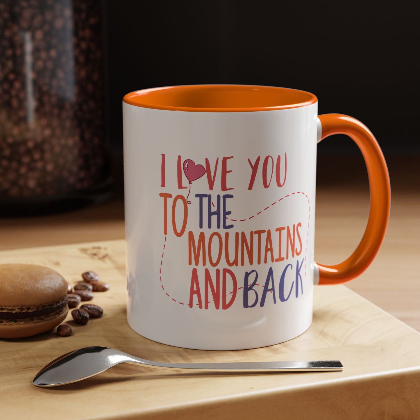 Adventure Mug - I Love You To The Mountains