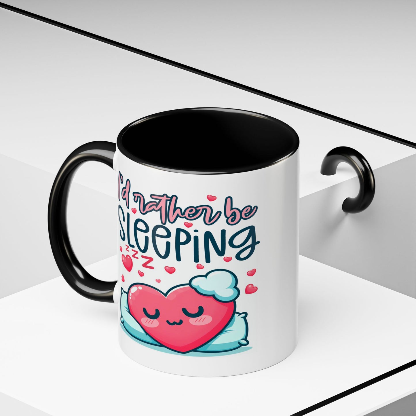 Humor Mug - I'd Rather Be Sleeping Heart