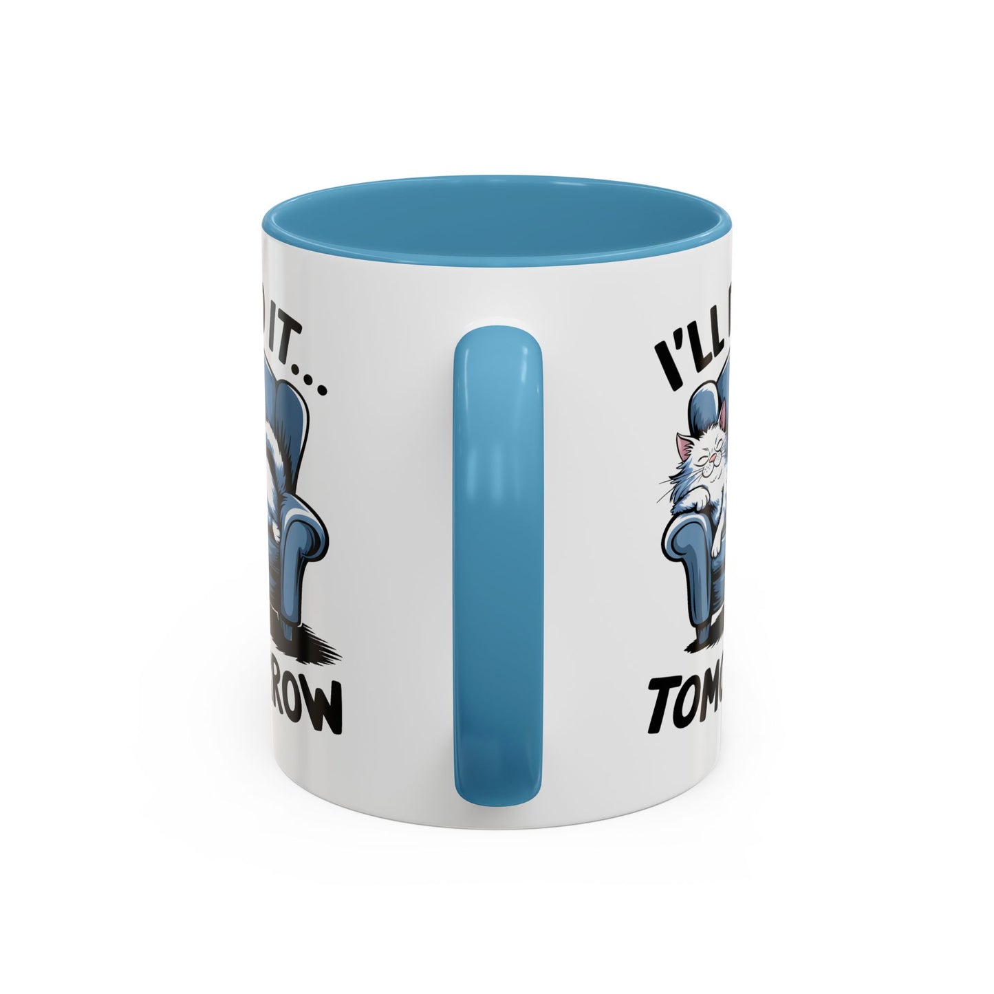 Humor Mug - I'll Do It Tomorrow