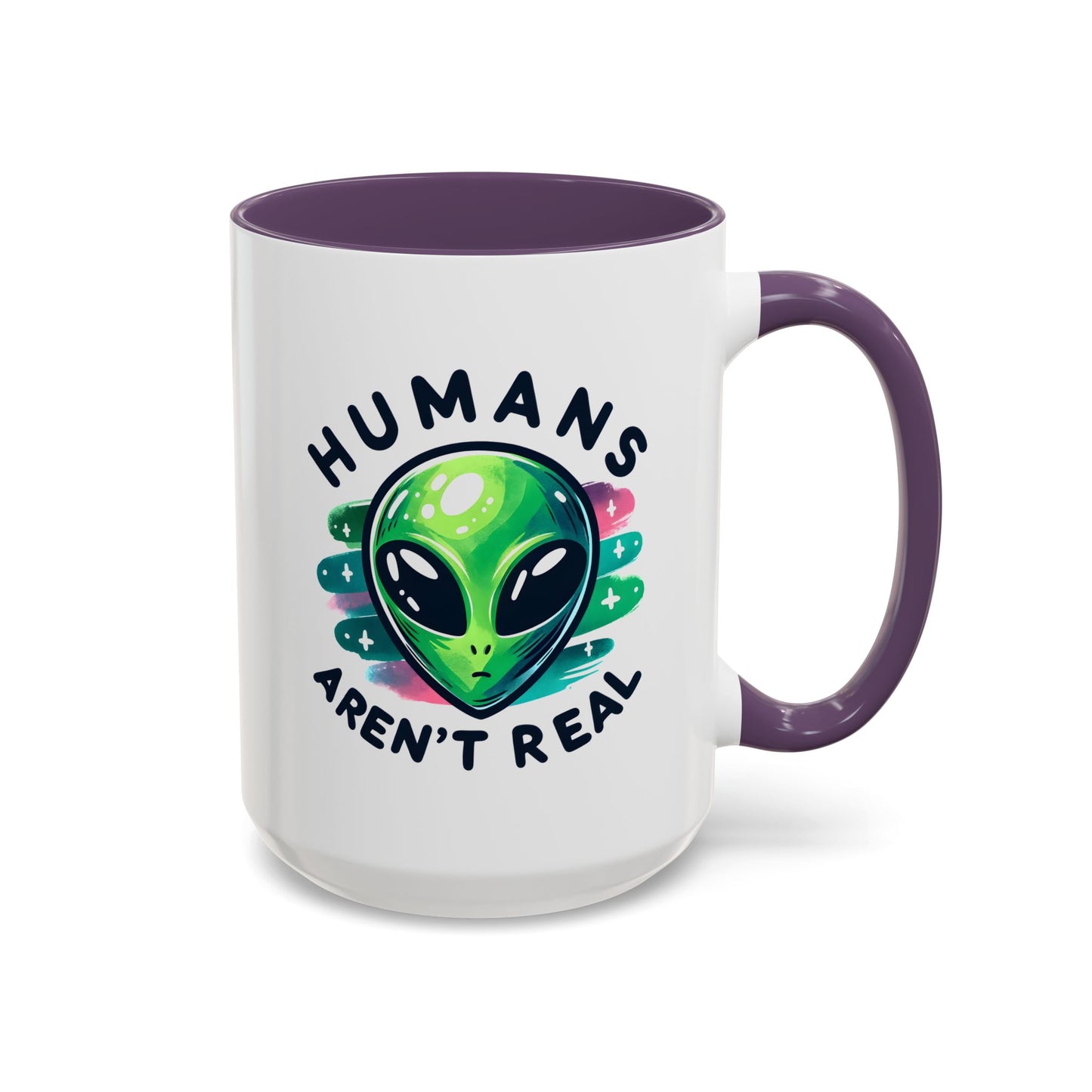 Alien Mug - Humans Aren't Real