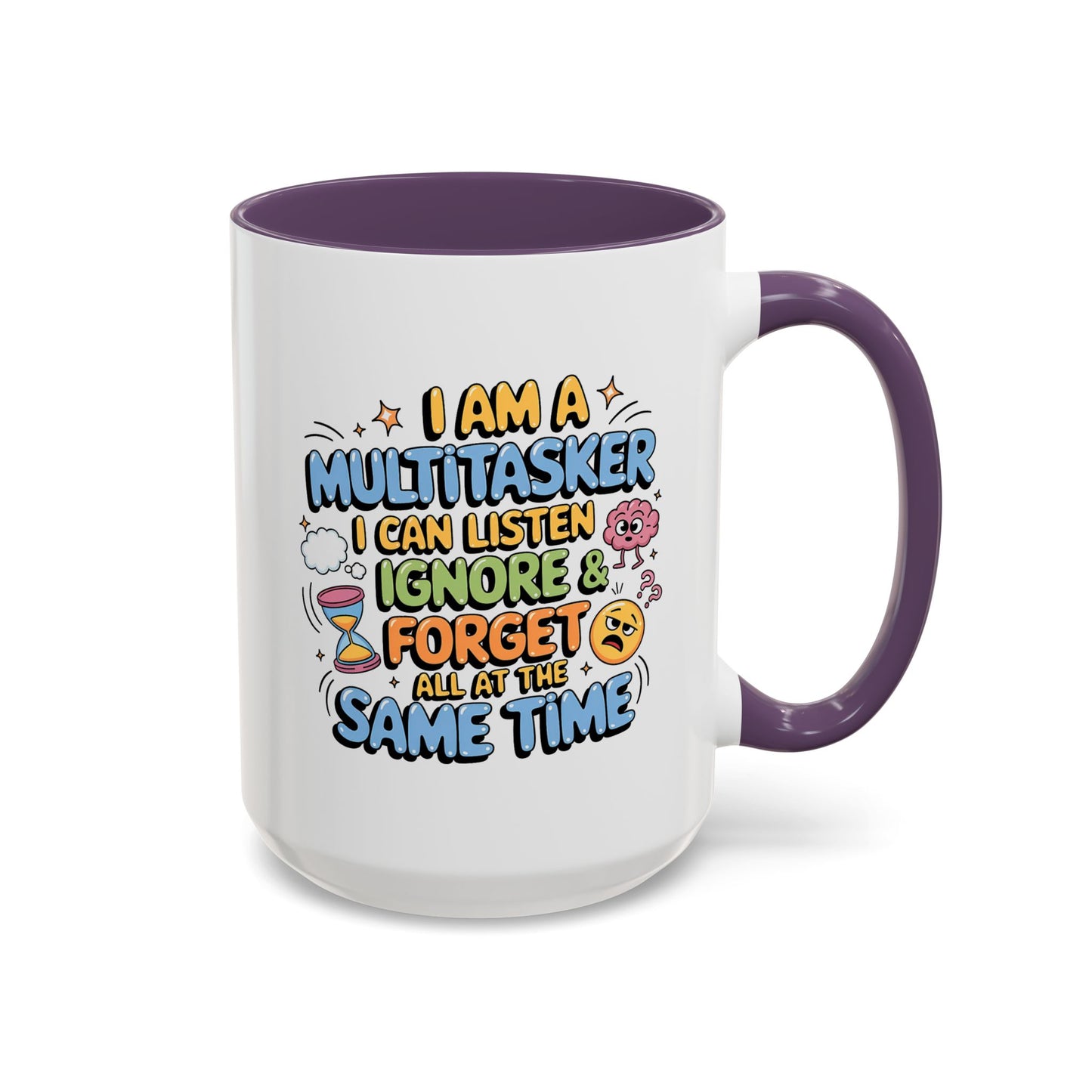 Humor Mug - I Am a Multitasking