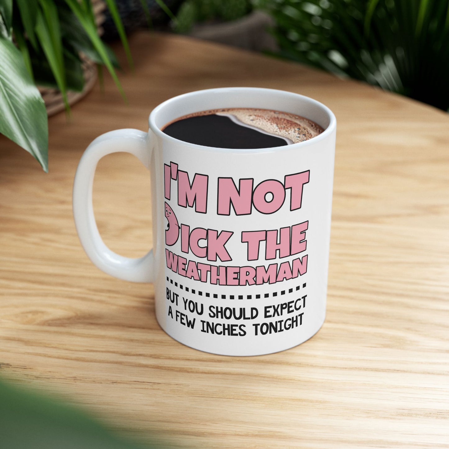 Adult Mug - I'm Not Dick The Weatherman