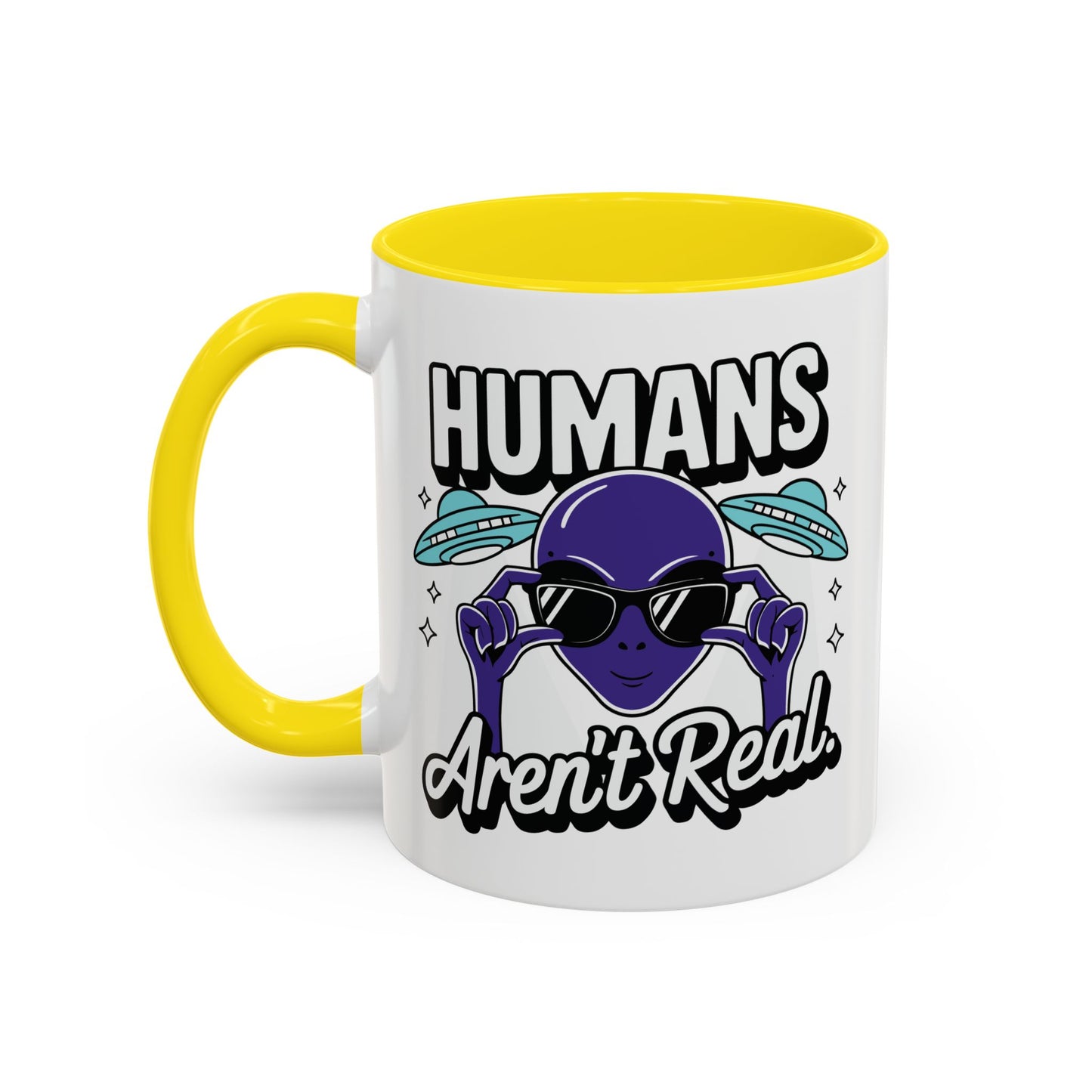 Alien Mug - Humans Aren't Real