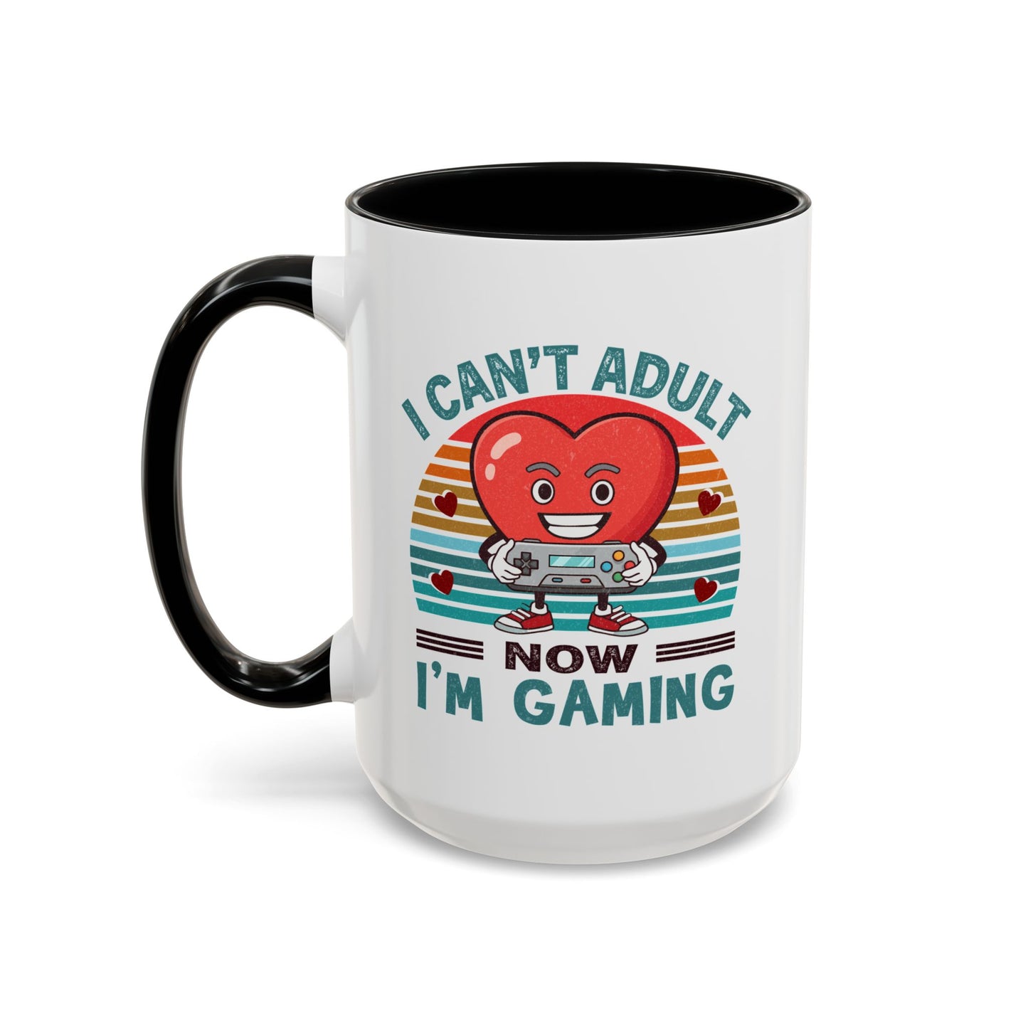 Adult Mug - I Can't Adult Now I'm Gaming