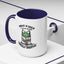 Humor Mug - Insane is Such a Mean Word