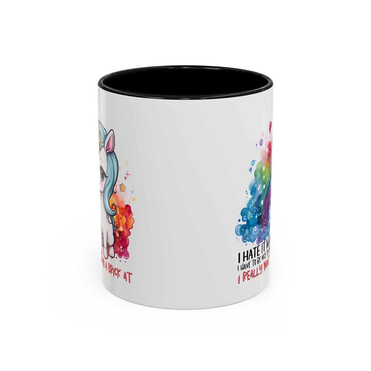 Adult Mug - I Hate It When I Have To Be Nice