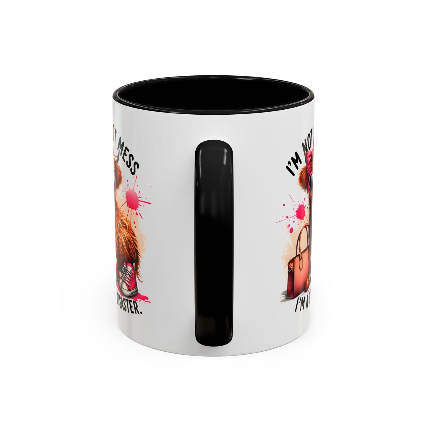 Humor Mug - I Am Not a Hot Mess
