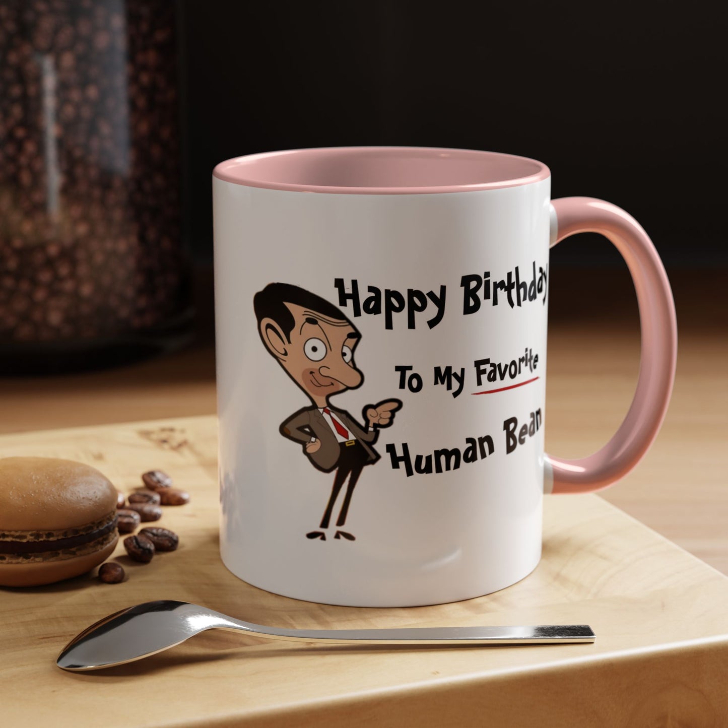 Birthday Mug - My Favorite Human Bean