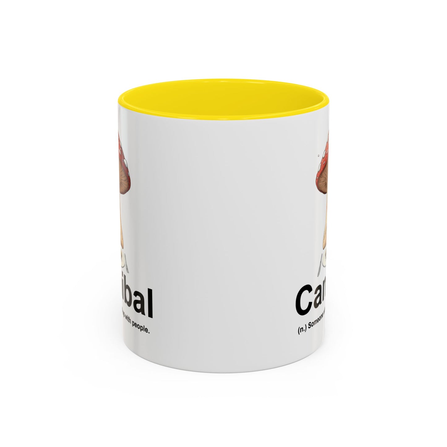Humor Mug - Cannibal Someone Who Is