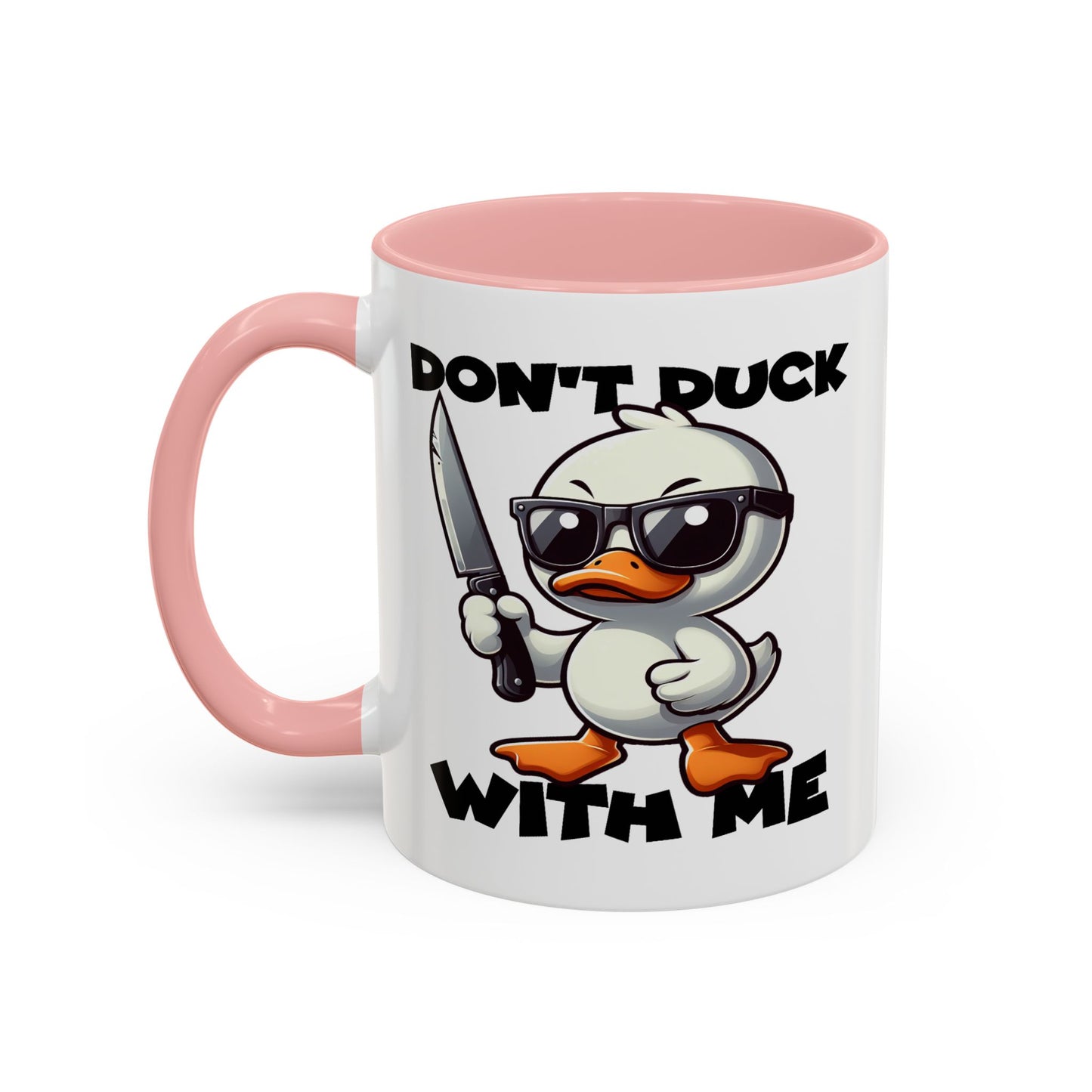 Adult Mug - Don't Duck With Me