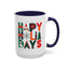 Christmas Mug - Happy Holidays Green Red & Blue Decorative Text