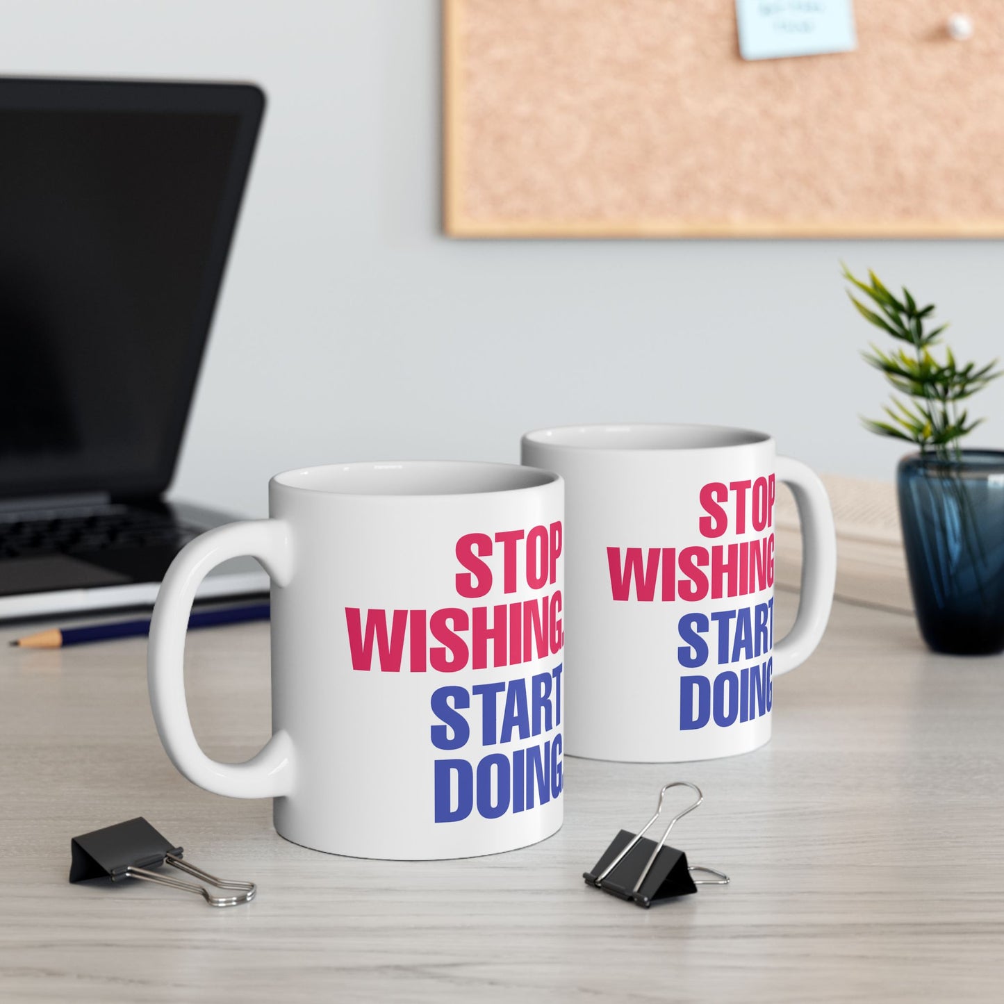 Motivation Mug - Stop Wishing Start Doing 2
