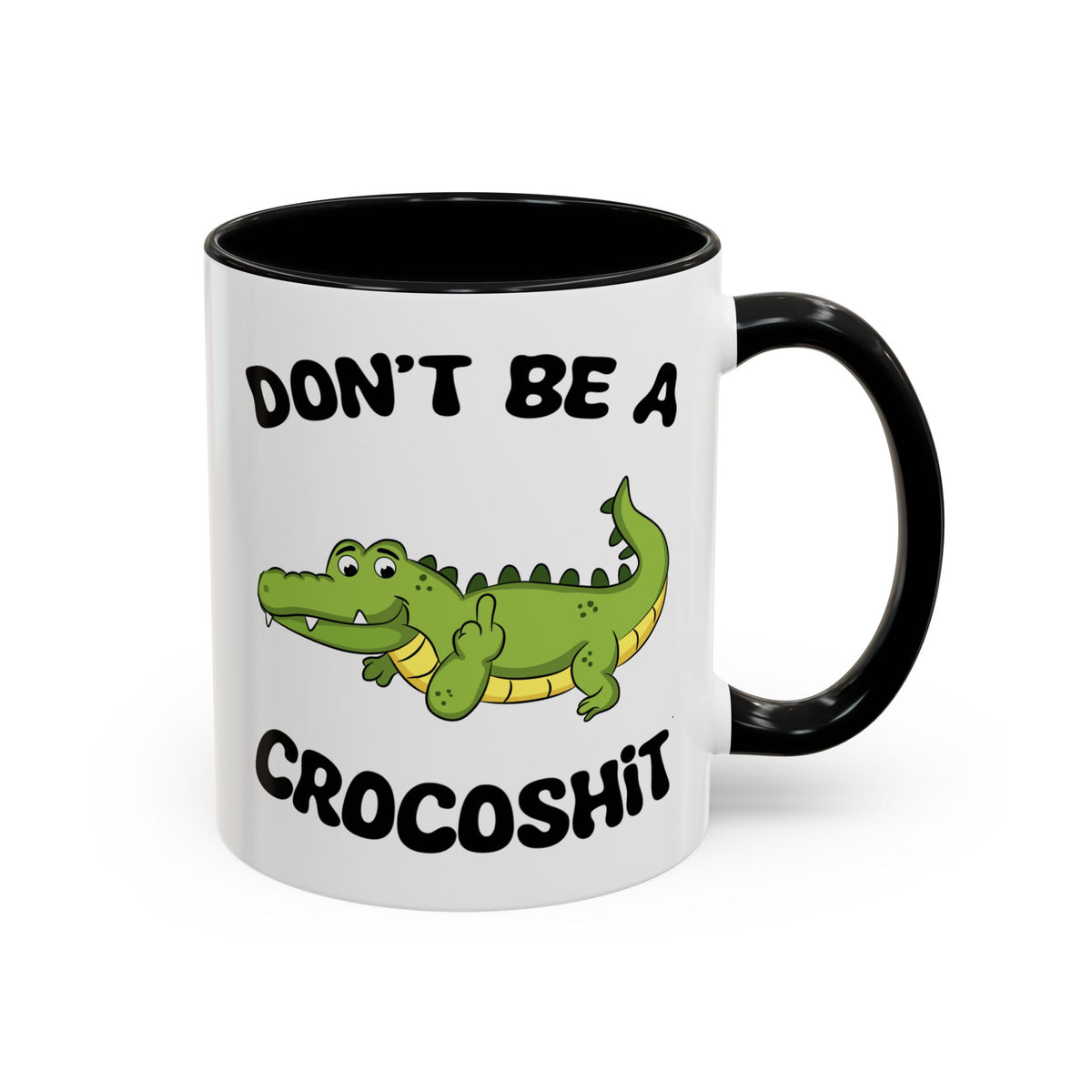 Adult Mug - Don't Be A Crocoshit