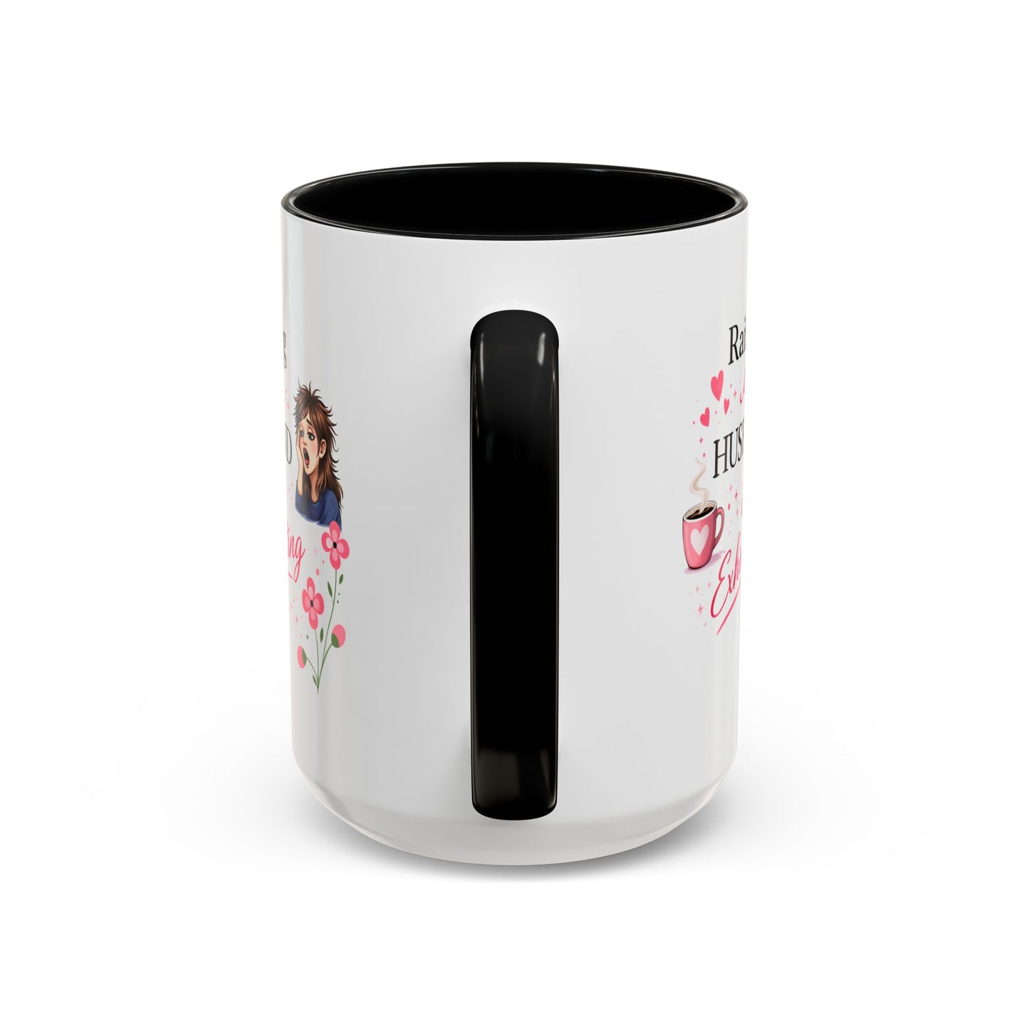 Humor Mug - Raising a Husband Is Exhausting