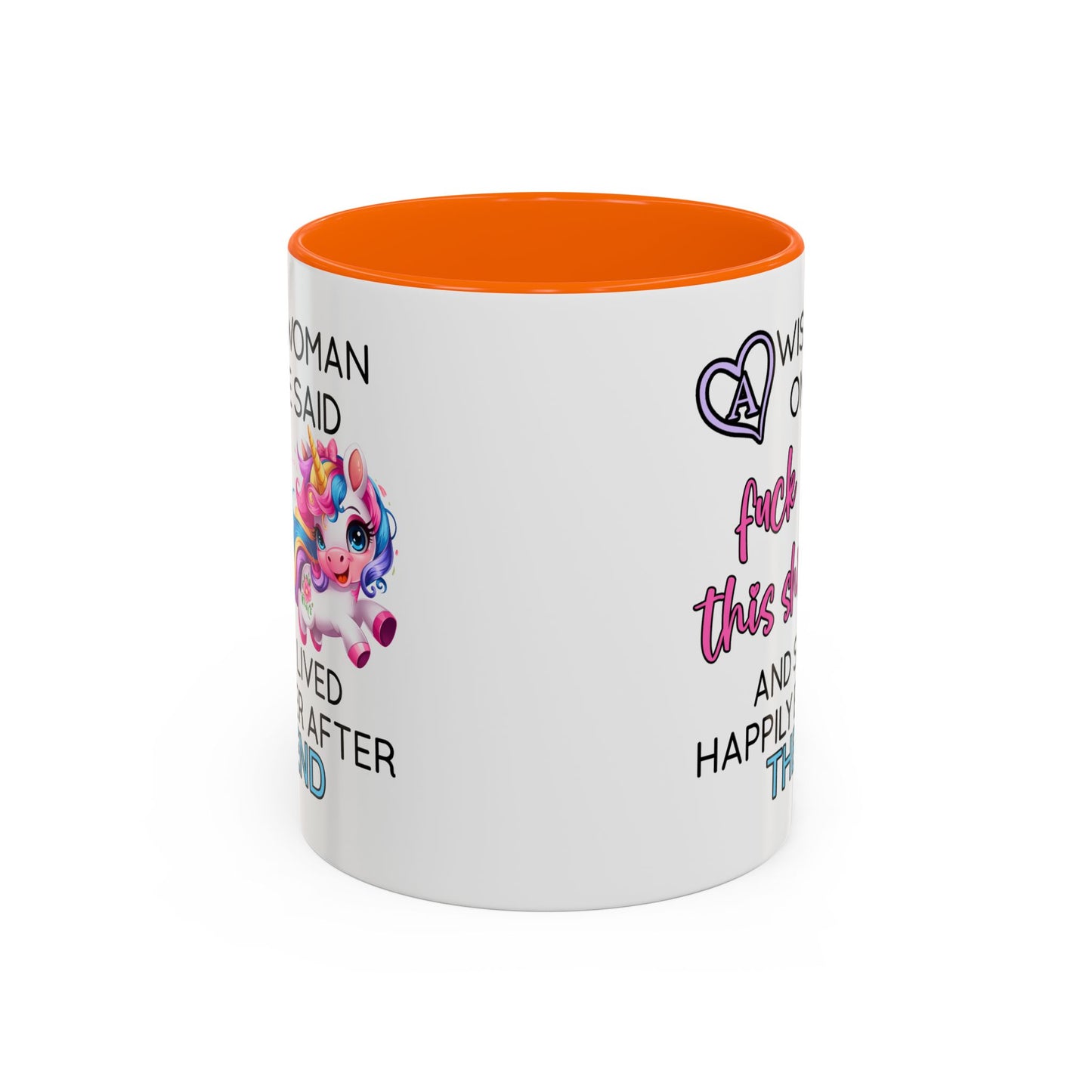 Adult Mug - A Wise Woman Once Said