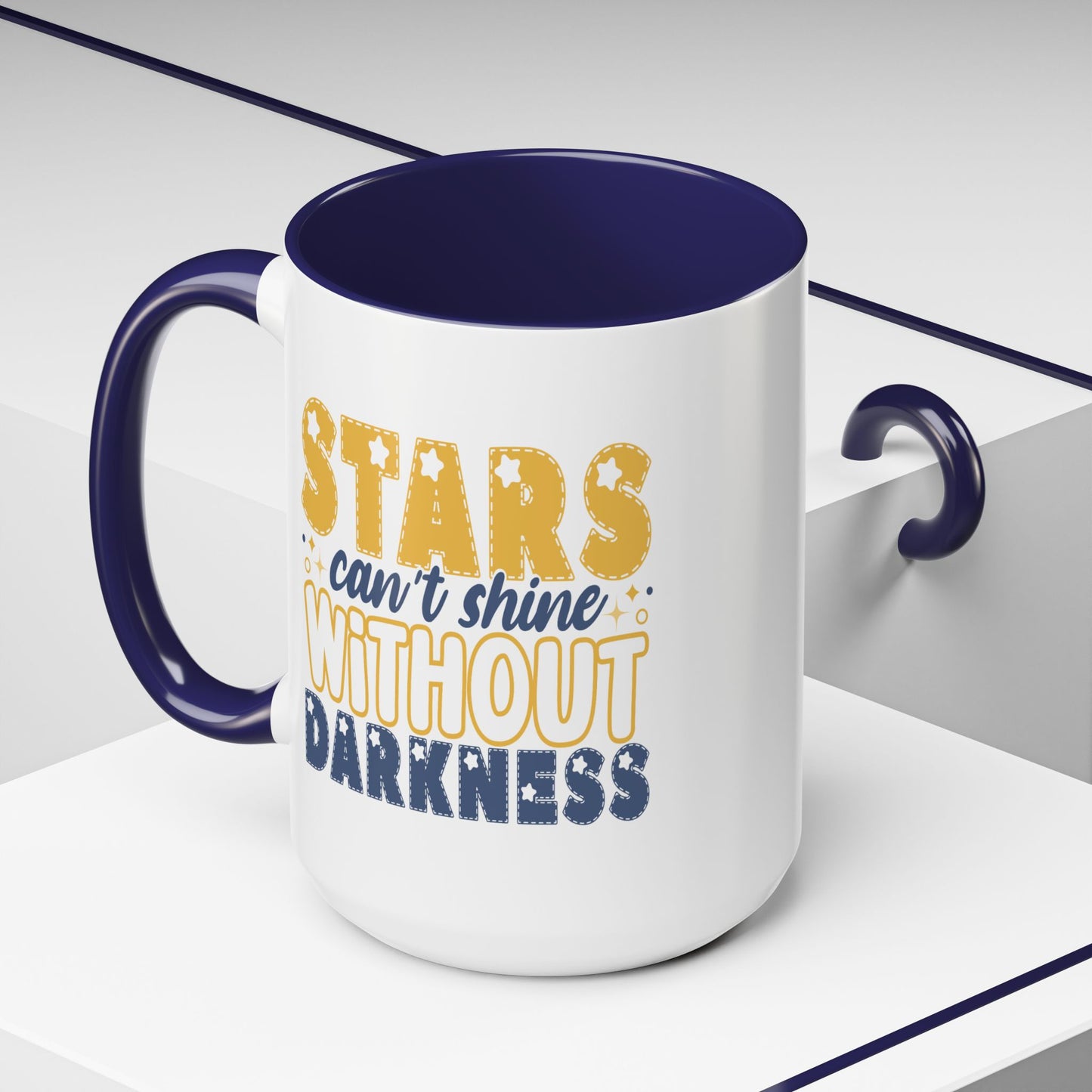 Motivation Mug - Stars Can't Shine Without Darkness