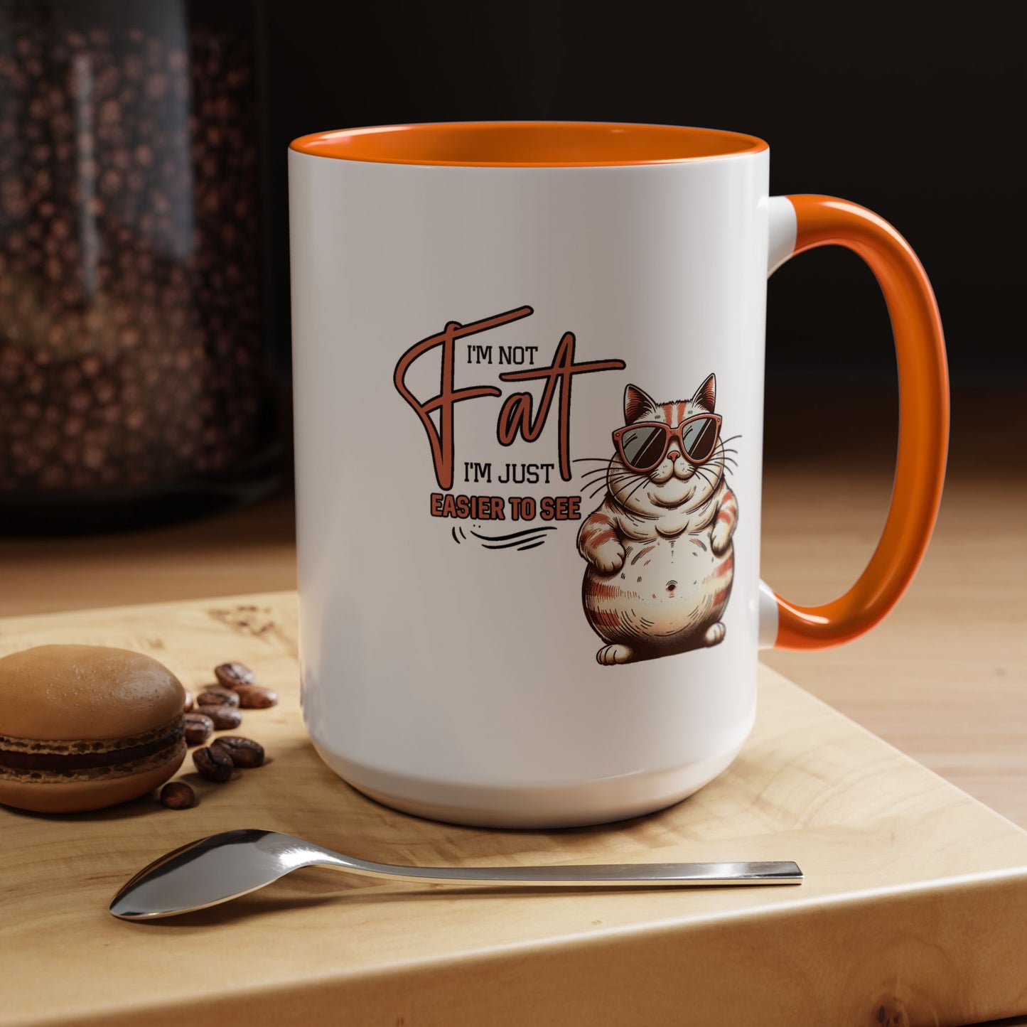 Humor Mug - I'm Not Fat