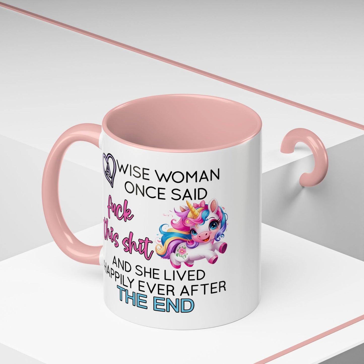 Adult Mug - A Wise Woman Once Said