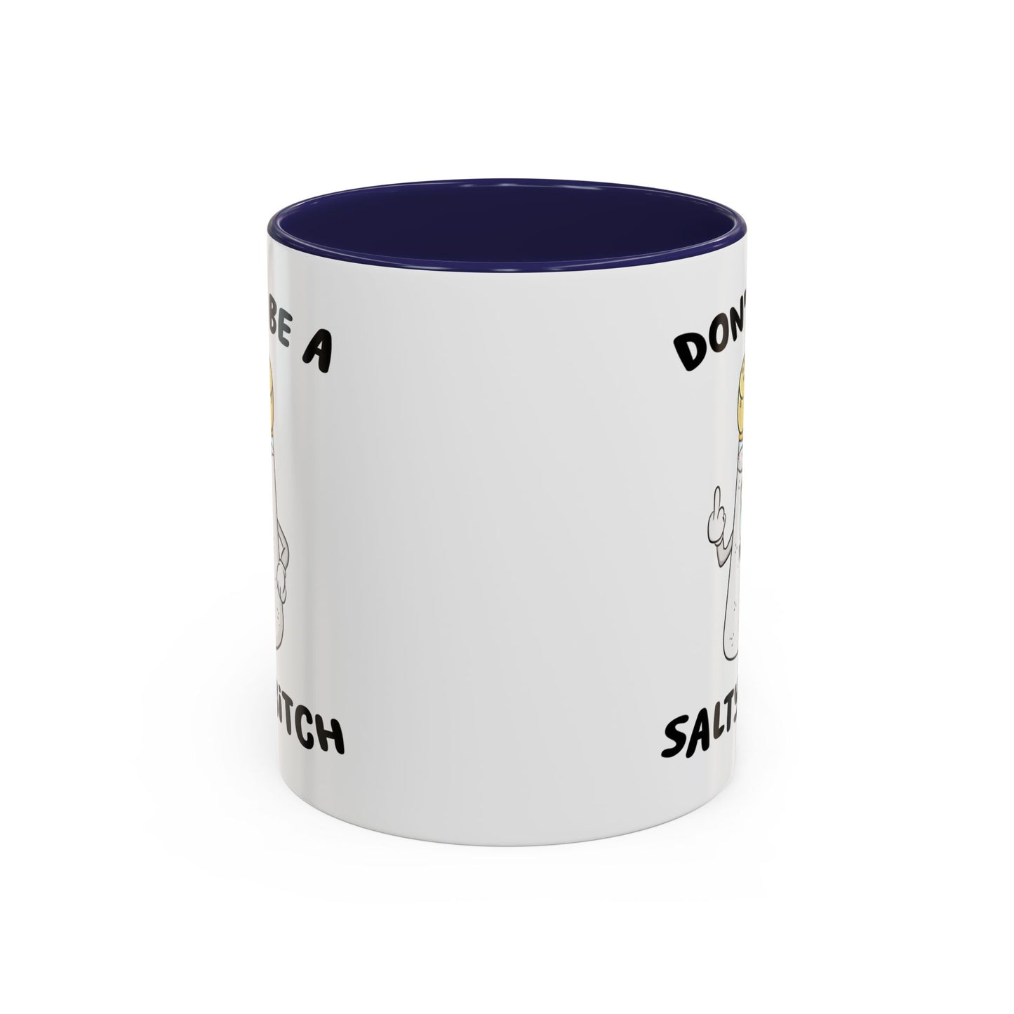 Adult Mug - Don't Be A Salty Bitch