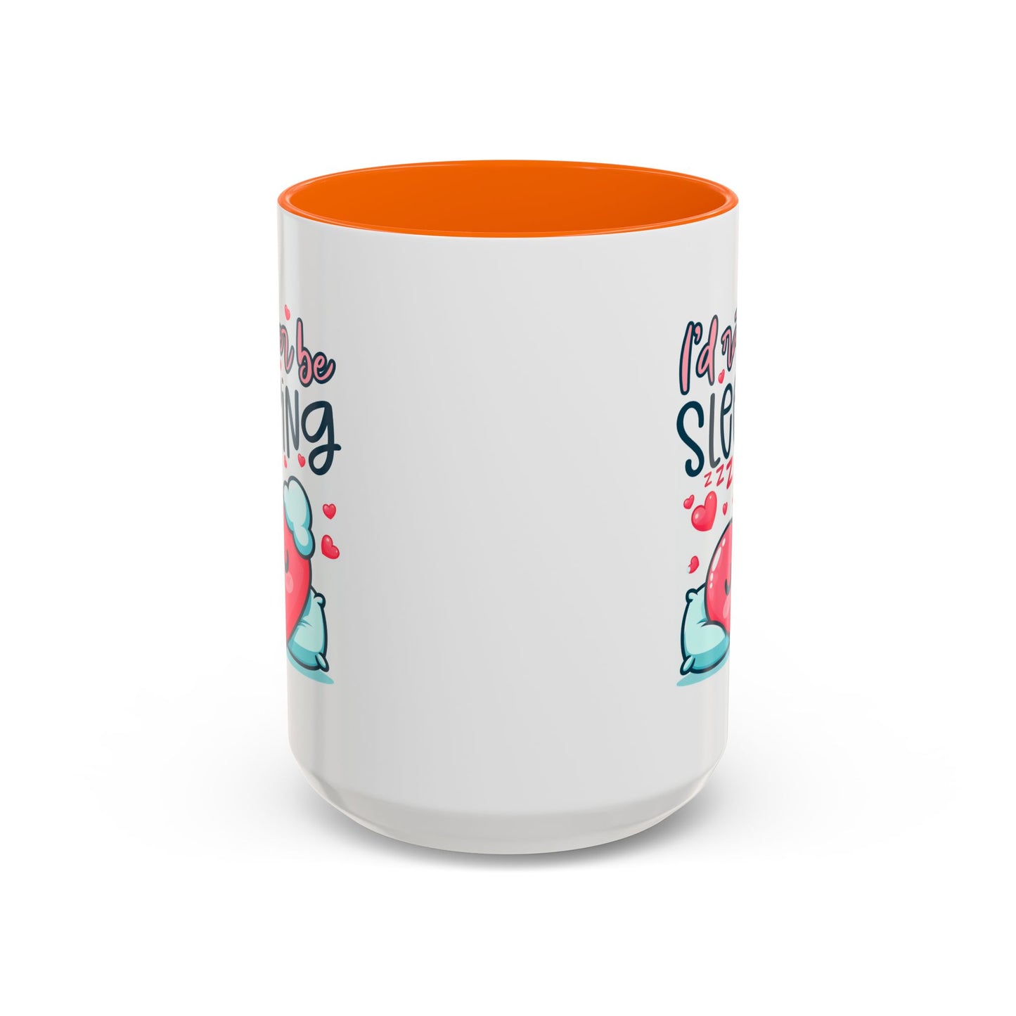 Humor Mug - I'd Rather Be Sleeping Heart
