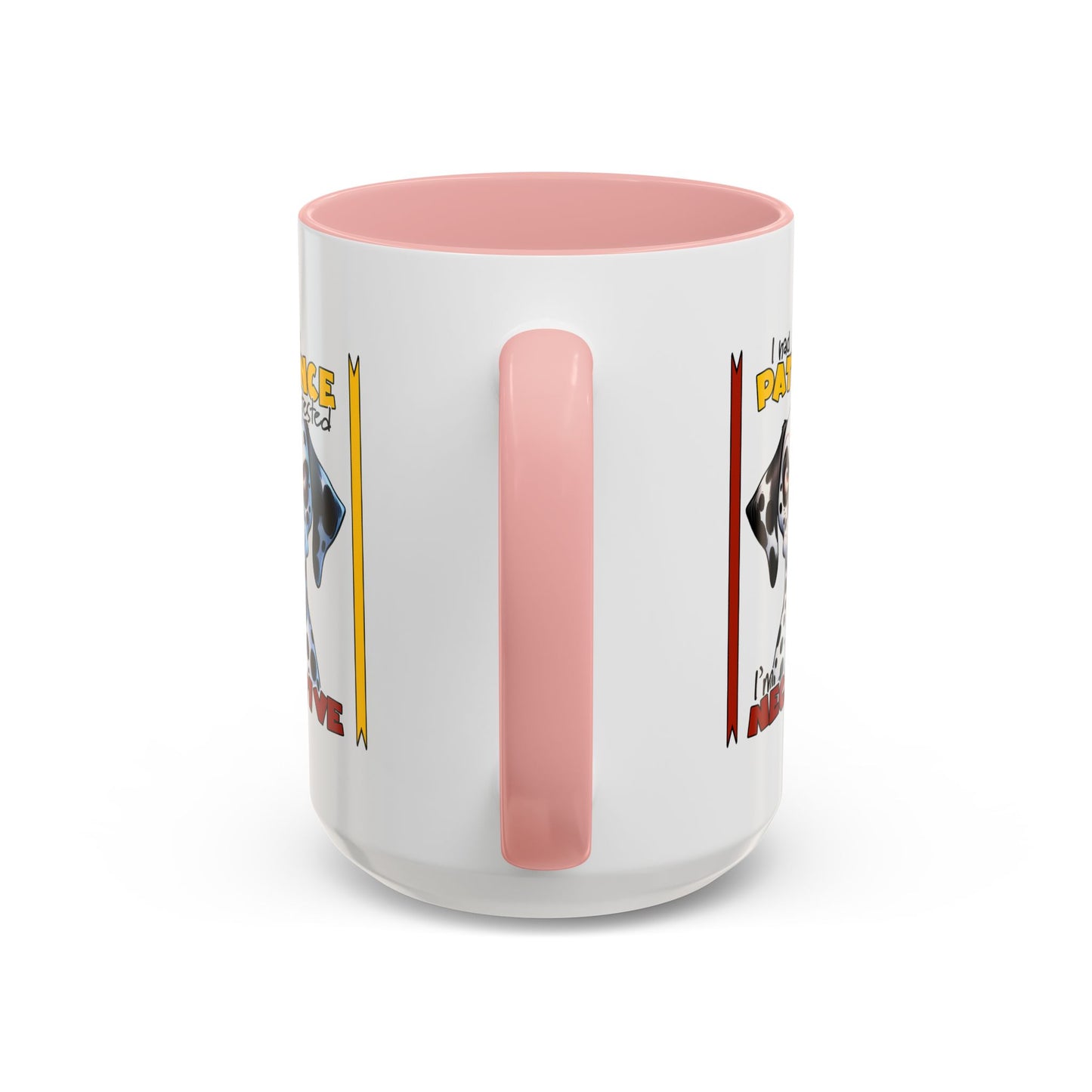 Humor Mug - I Had My Patience Tested