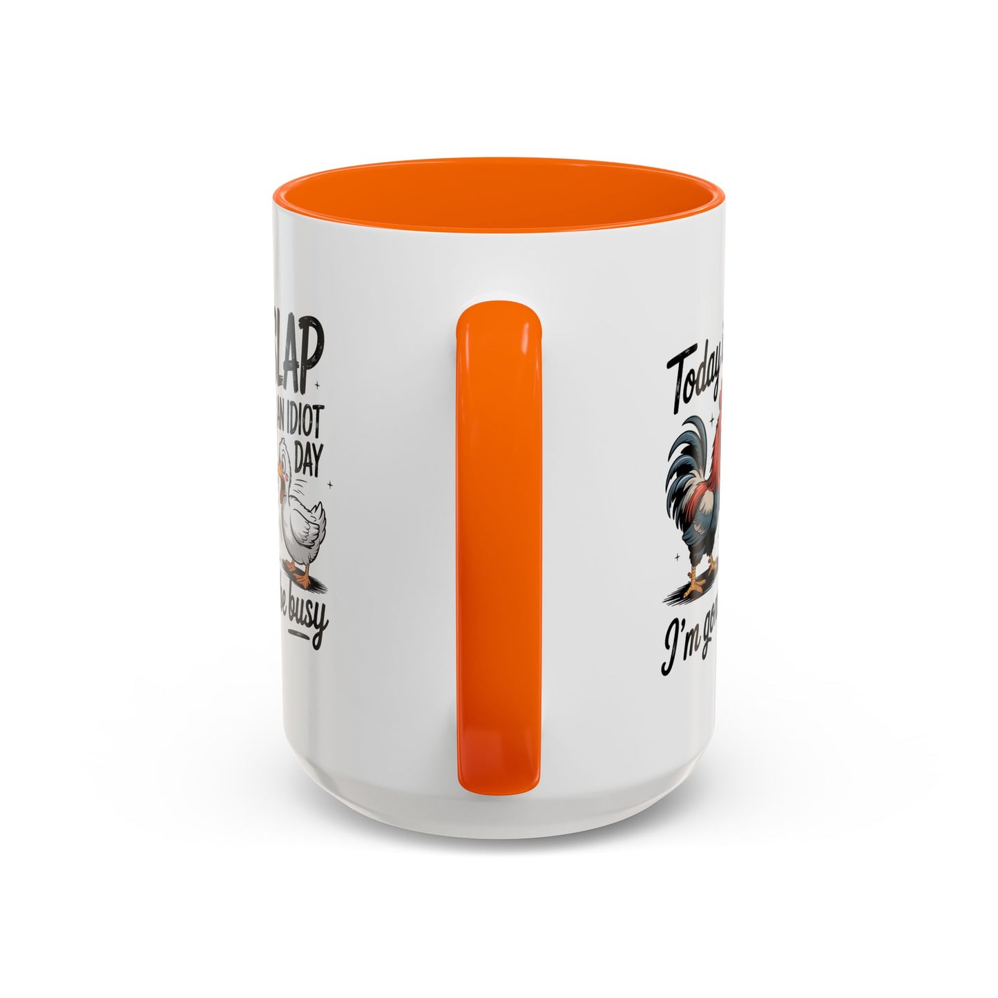 Humor Mug - Today is Slap An Idiot Day