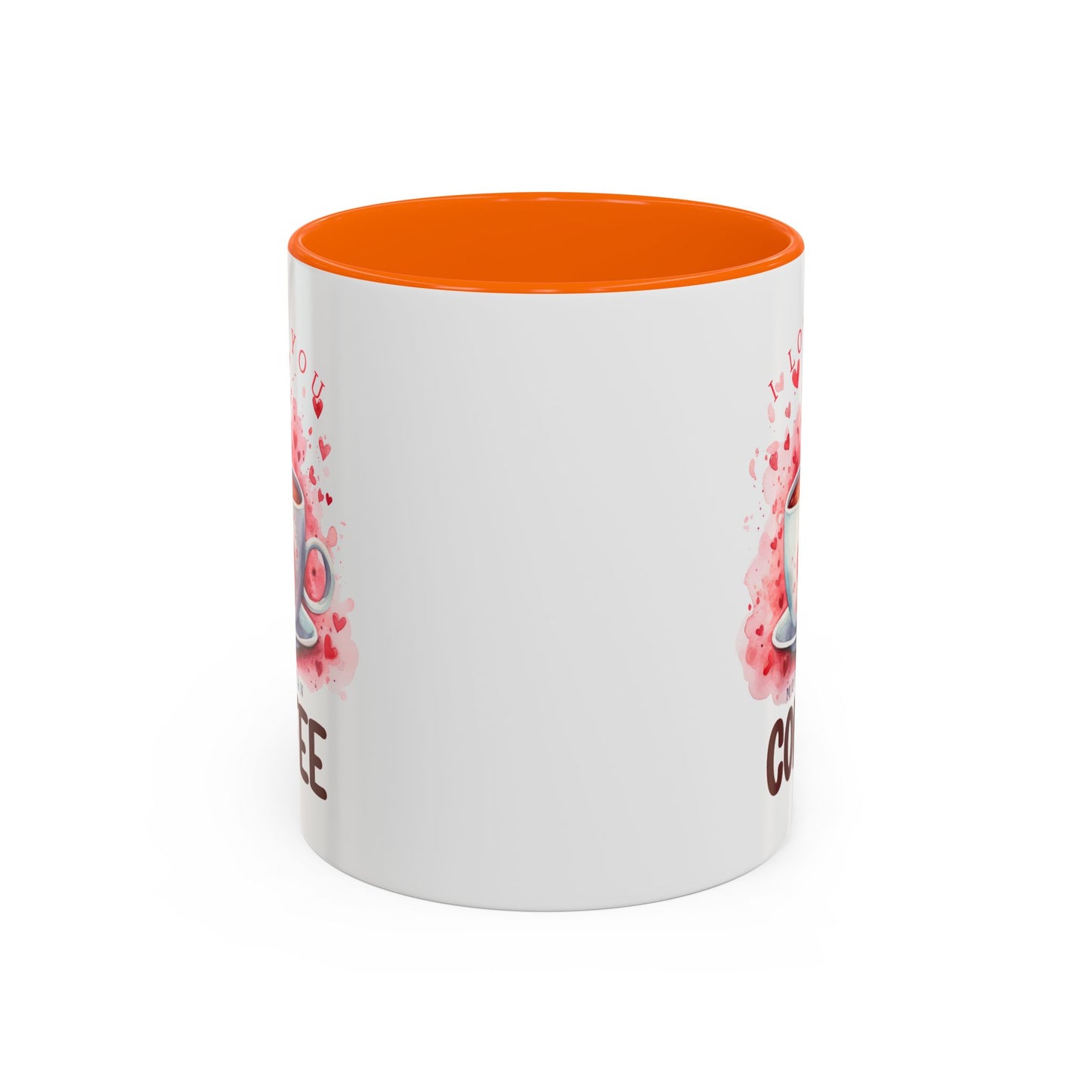Valentine's Day Mug - I Love You Coffee