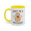 Adult Mug - Don't Be A Nutlicker
