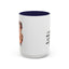 Humor Mug - I'm Not Always a Bitch